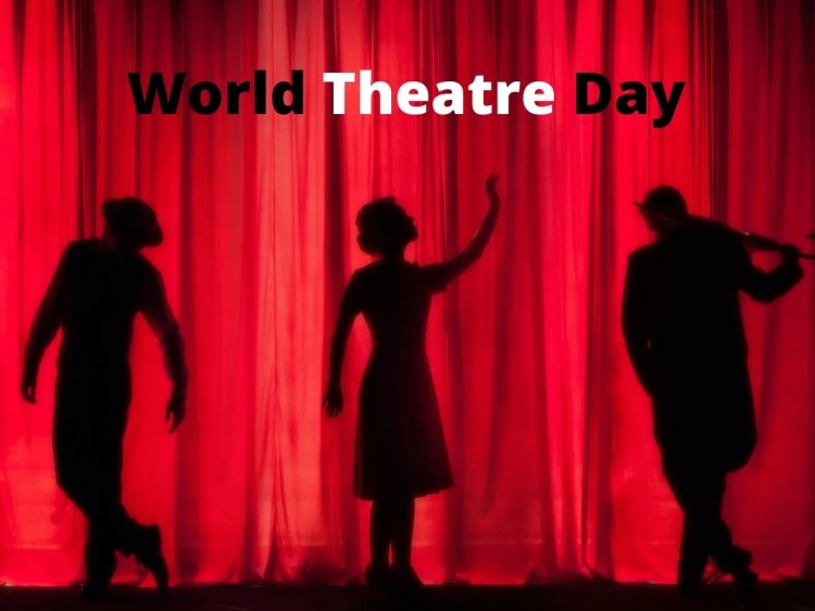 What is World Theatre Day ?